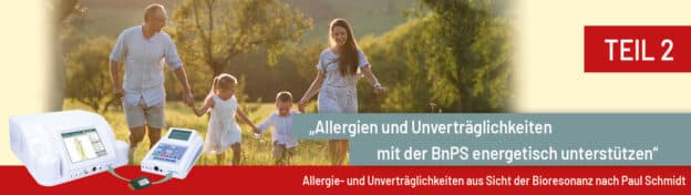 Allergie und Unverträglichkeit aus Sicht der Bioresonanz nach Paul Schmidt
